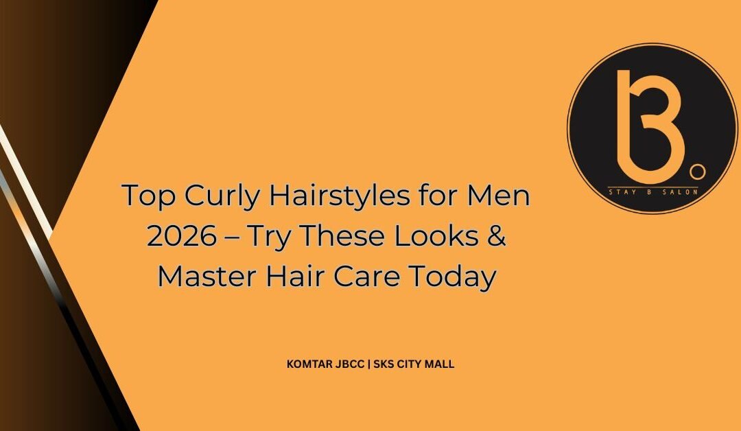 Top Curly Hairstyles for Men 2026 – Try These Looks & Master Hair Care Today